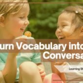Your Child Knows Spanish Words, Now What? How to Turn Vocabulary into Real Conversations
